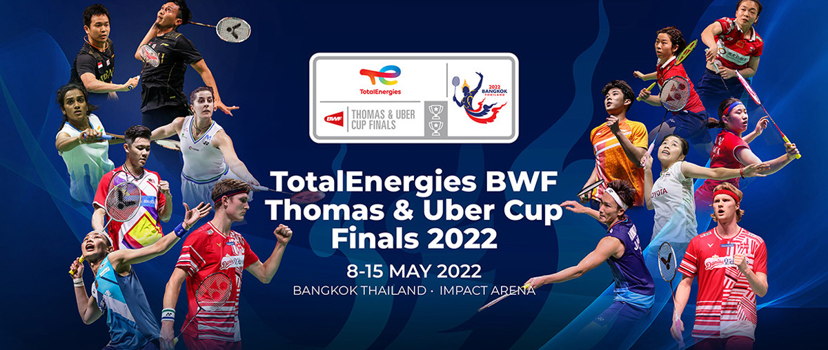 เชียร์สด ! แบดมินตัน TotalEnergies BWF Thomas and Uber Cup Finals 2022 : รอบแบ่งกลุ่ม Day 2 [9 พ.ค. 65] (คู่แรก 9.00 น.)