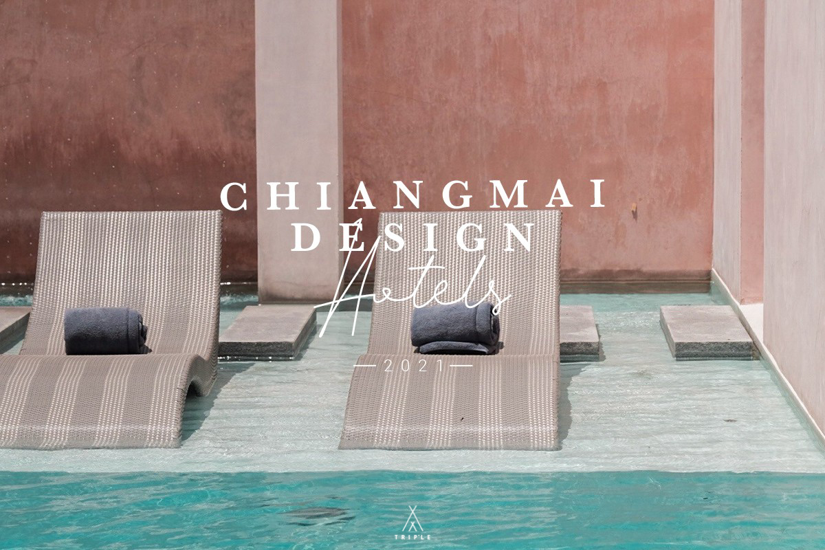 Trip'Le X Chiangmai Design Hotel 2021 - Pantip