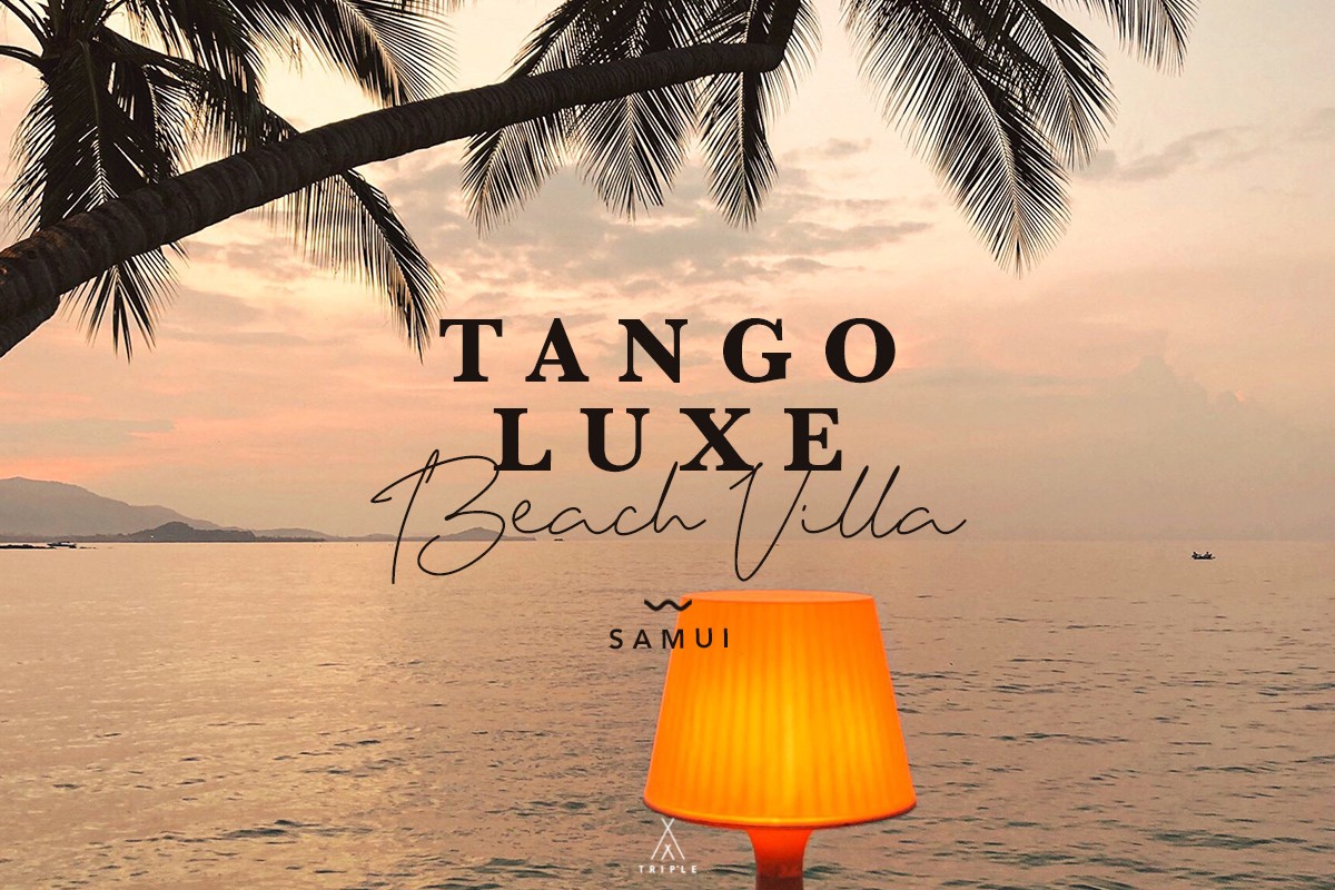 TRIP'LE x TANGO LUXE BEACH VILLA SAMUI - Pantip