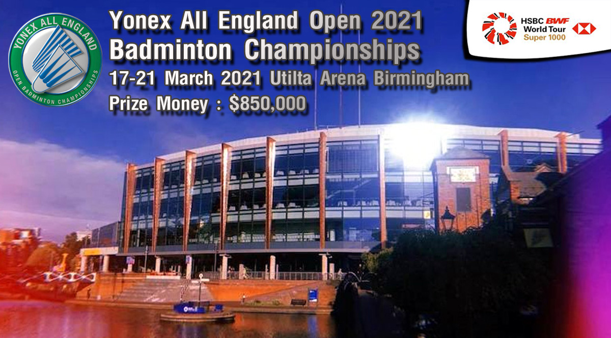 เชียร์สด ! แบดมินตัน YONEX All England Open 2021 รอบชิงชนะเลิศ 21 มี.ค
